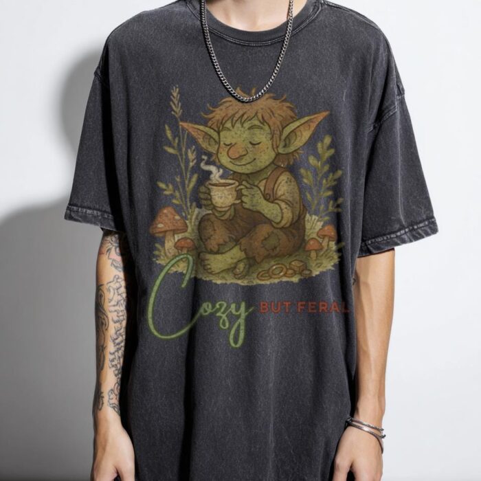Cottagecore Goblin T-Shirt | 'Cozy, but Feral' Tee