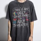 Funny Christmas in July T-Shirt | Ugly Sweater Style Tee