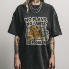 No Plans, No Pants, No Problem! T-Shirt | Funny Dog Tee